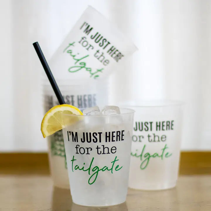TRS - "I'm Just Here For the Tailgate" - Party Cups