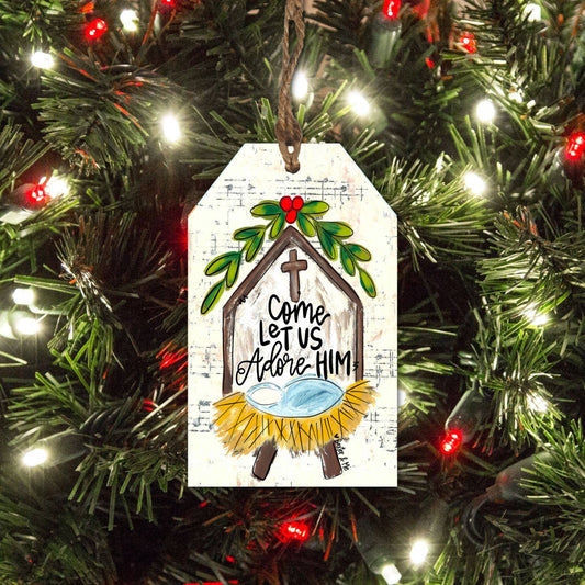 Come Let Us Adore Him Nativity Tag Ornament